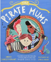 Pirate Mums by Jodie Lancet-Grant and Lydia Corry 