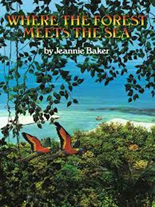 Where the Forest Meets the Sea by Jeannie Baker 