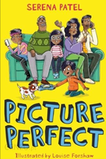 Picture Perfect by Serena Patel and Louise Forshaw 