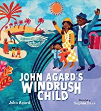 John Agard's Windrush Child by John Agard 