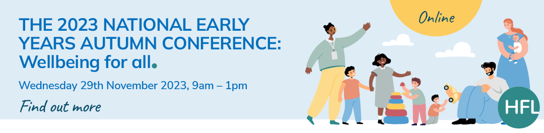 The 2023 National Early Years Autumn Conference: Wellbeing for all