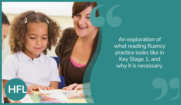 "An exploration of what reading fluency practice looks like in key stage 1, and why it is necessary." 