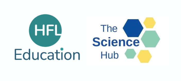 HFL & The Science Hub - working together to offer Science support for schools