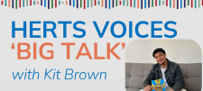 Black History Month 2025 – Herts Voices Big Talk with Kit Brown Black History Month 2025 – Herts Voices Big Talk with Kit Brown